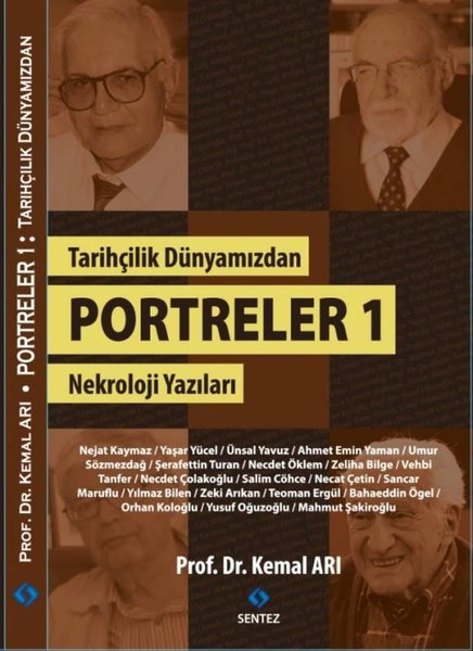 Tarihçilik Dünyamızdan Portreler 1 - Nekroloji ...