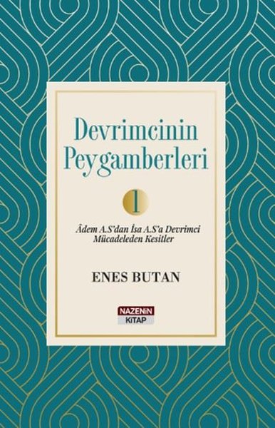 Devrimcinin Peygamberleri Cilt 1 - Adem A.S'dan...