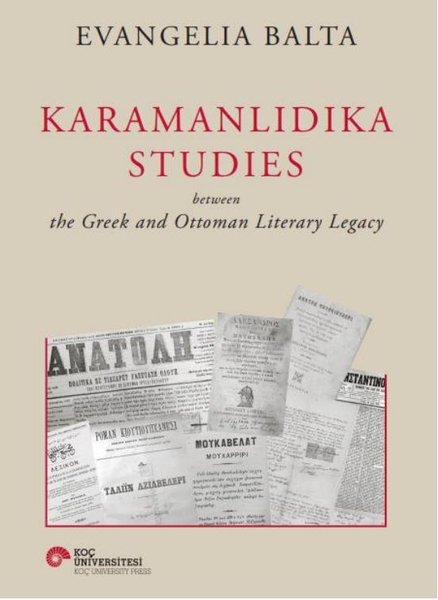 Karamanlıdıka Studies Between The Greek and Ottoman Literary Legacy