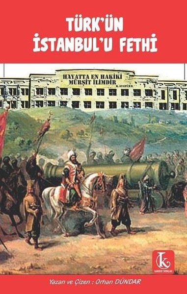 Türk'ün İstanbul'u Fethi