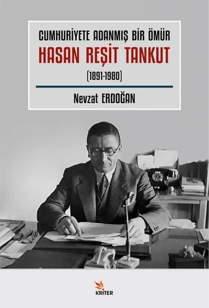 Cumhuriyete Adanmış Bir Ömür Hasan Reşit Tankut...