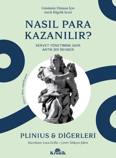 Nasıl Para Kazanılır? Servet Yönetimine Dair Antik Bir Rehber - Günümüz Dünyası İçin Antik Bilgelik