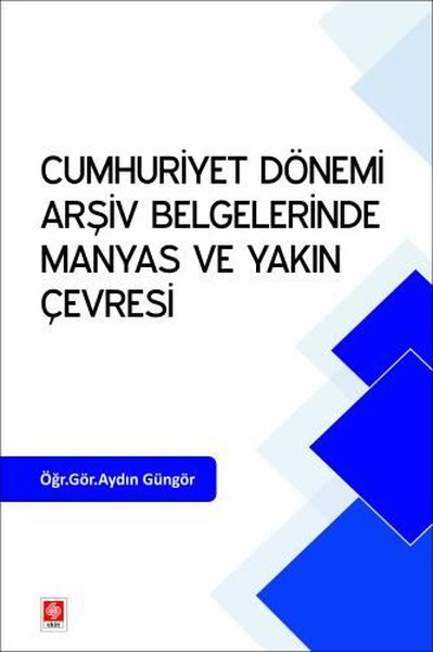 Cumhuriyet Dönemi Arşiv Belgelerinde Manyas ve ...