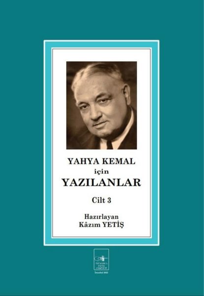 Yahya Kemal İçin Yazılanlar 3. Cilt