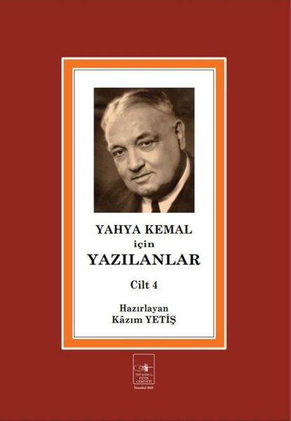 Yahya Kemal İçin Yazılanlar 4. Cilt