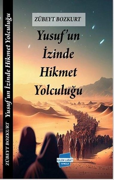 Yusuf'un İzinde Hikmet Yolculuğu