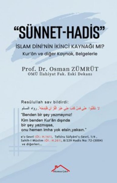 Sünnet-Hadis: İslam Dini'nin İkinci Kaynağı mı?