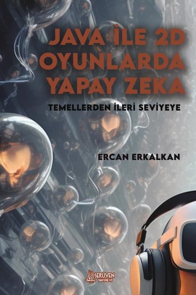 Java İle 2D Oyunlarda Yapay Zeka: Temellerden İ...
