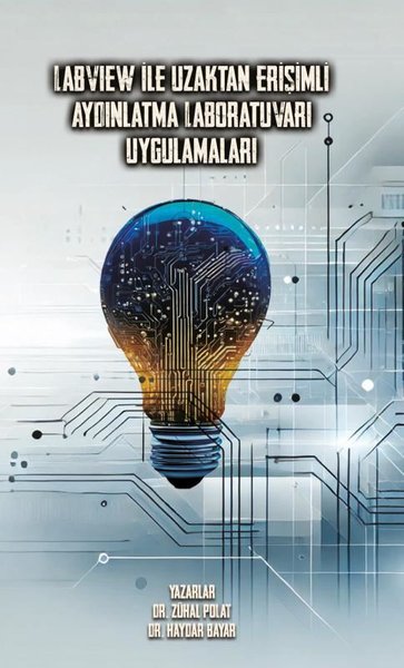 Labview İle Uzaktan Erişimli Aydınlatma Laborat...