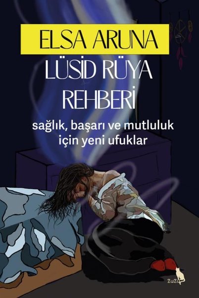 Lüsid Rüya Rehberi - Sağlık Başarı ve Mutluluk İçin Yeni Ufuklar