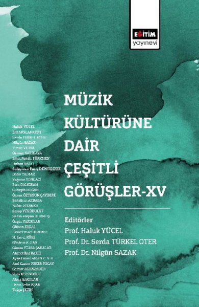 Müzik Kültürüne Dair Çeşitli Görüşler 15