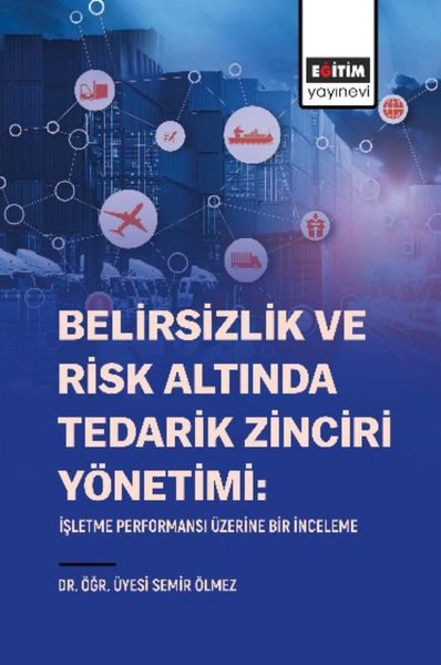 Belirsizlik ve Risk Altında Tedarik Zinciri Yön...