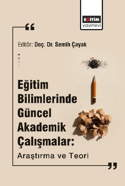 Eğitim Bilimlerinde Güncel Akademik Çalışmalar:...