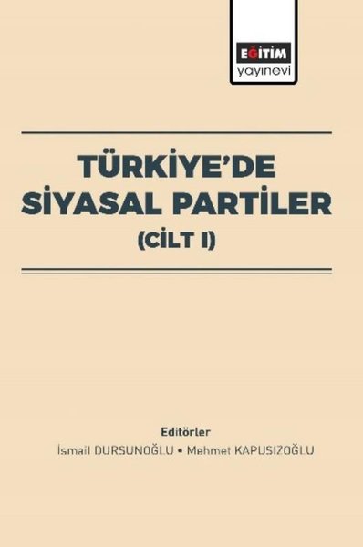 Türkiye'de Siyasal Partiler Cilt 1