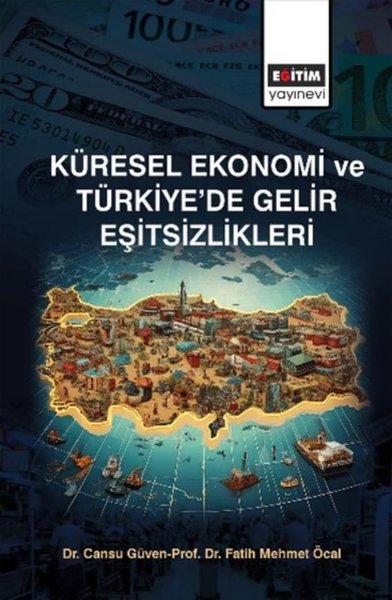 Küresel Ekonomi ve Türkiye'de Gelir Eşitsizlikleri