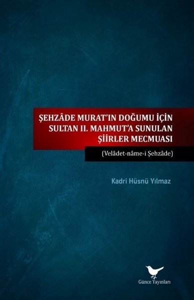 Şehzade Murat'ın Doğumu İçin Sultan 2. Mahmut'a...
