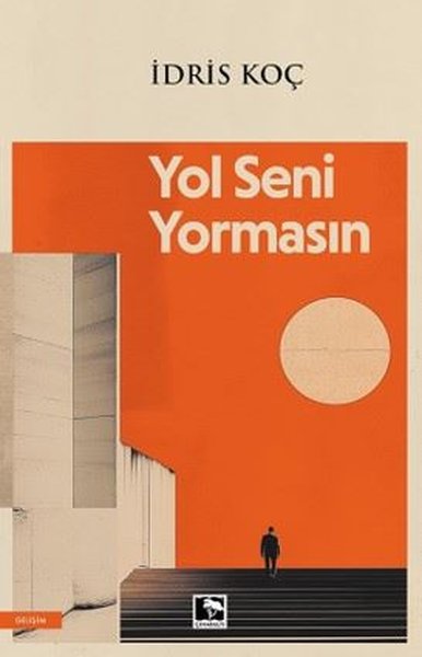 Yol Seni Yormasın