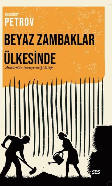 Beyaz Zambaklar Ülkesinde - Atatürk'ün Tavsiye Ettiği Kitap