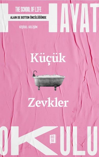 Küçük Zevkler - The School of Life - Hayat Okul...
