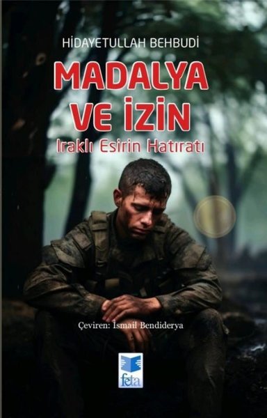 Madalya ve İzin - Iraklı Esirin Hatıratı