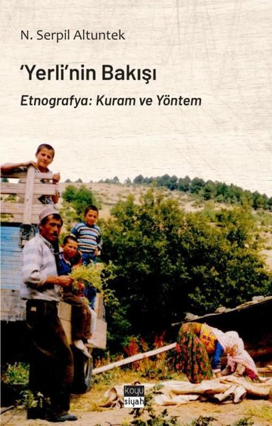 Yerli'nin Bakışı - Etnografya: Kuram ve Yöntem