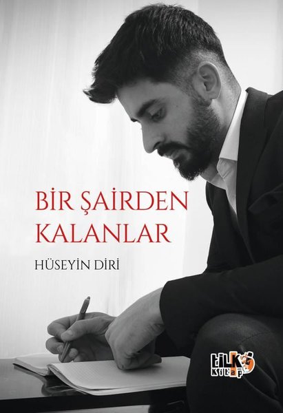 Bir Şairden Kalanlar