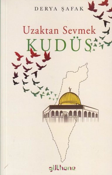 Uzaktan Sevmek Kudüs