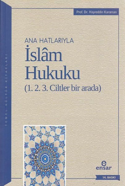 Ana Hatlarıyla İslam Hukuku (1 - 2 - 3. Ciltler...