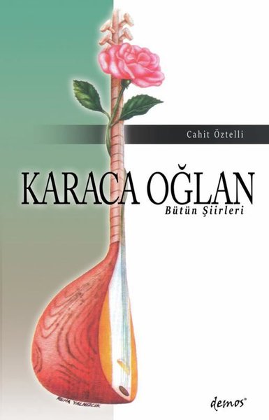 Karaca Oğlan - Bütün Şiirleri