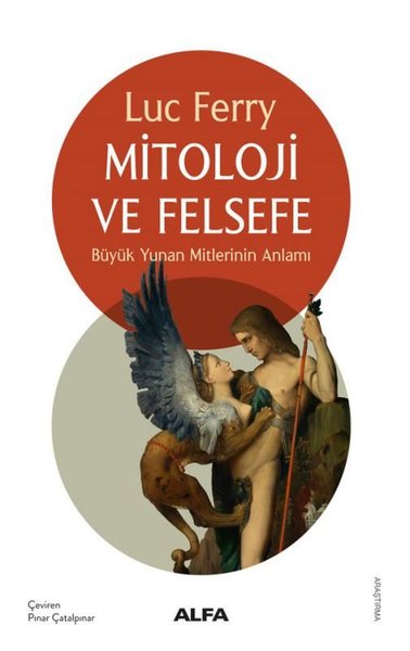 Mitoloji ve Felsefe - Büyük Yunan Mitlerinin An...