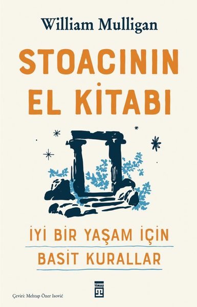Stoacının El Kitabı - İyi Bir Yaşam İçin Basit ...