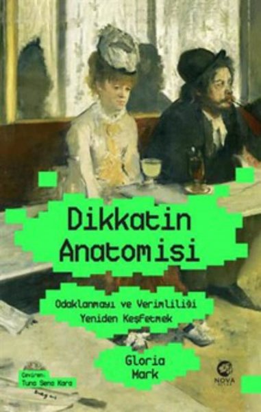 Dikkatin Anatomisi: Odaklanmayı ve Verimliliği ...
