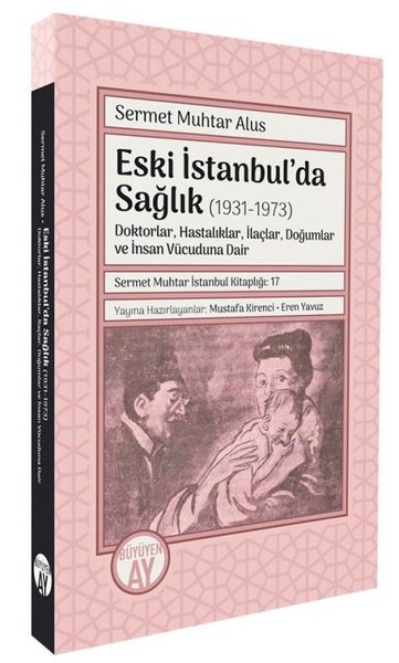 Eski İstanbul'da Sağlık (1931 - 1973) Doktorlar...