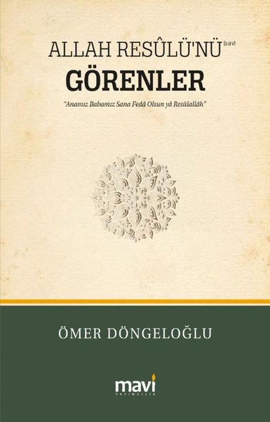 Allah Resulü'nü Görenler