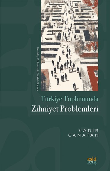 Turkiye Toplumunda Zihniyet Problemleri