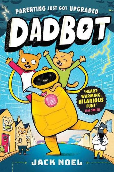 Dadbot a side-splittingly funny graphic novel ...