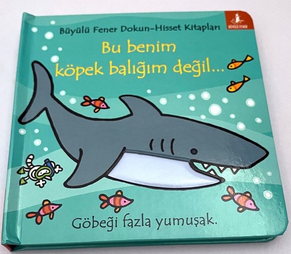 Bu Benim Köpek Balığım Değil Dokun-Hisset Kita...