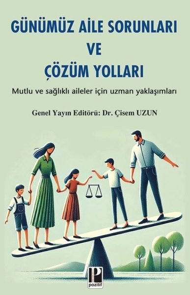 Günümüz Aile Sorunları ve Çözüm Yolları - Mutlu...