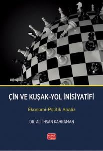 Çin ve Kuşak - Yol İnsiyatifi- Ekonomi - Politi...