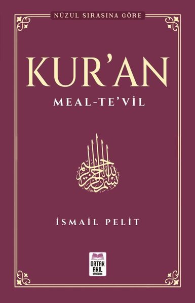 Nüzul Sırasına Göre Kur'an: Meal-Te'vil