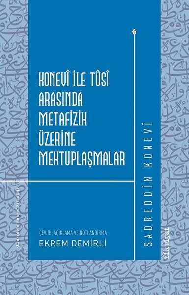 Konevi İle Tusi Arasında Metafizik Üzerine Mekt...