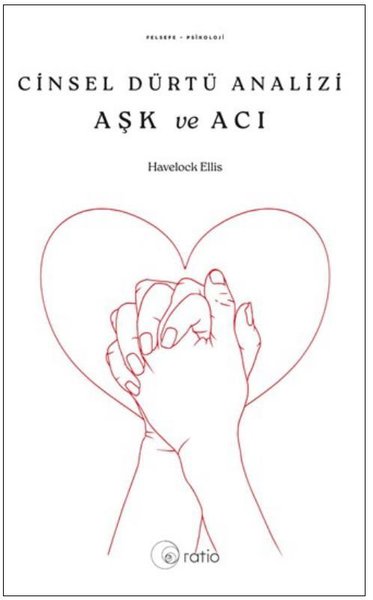 Cinsel Dürtü Analizi Aşk ve Acı
