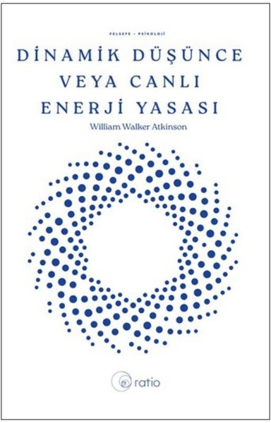 Dinamik Düşünce Veya Canlı Enerji Yasası