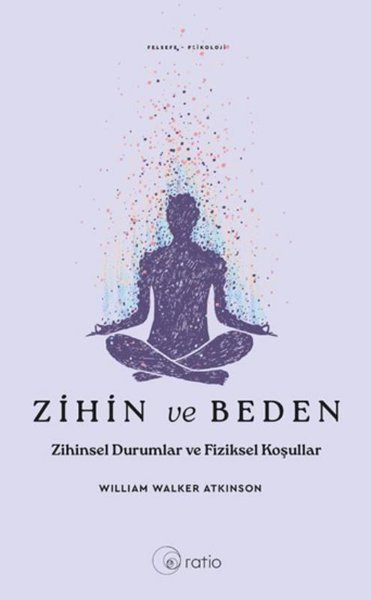 Zihin ve Beden - Zihinsel Durumlar ve Fiziksel ...