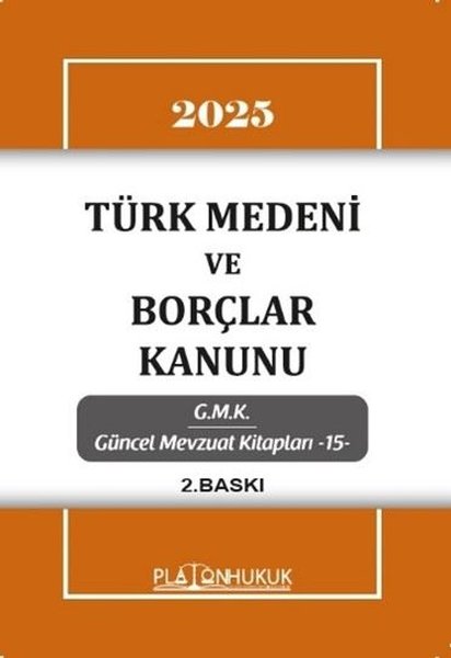 2025 Türk Medeni ve Borçlar Kanunu - GMK Güncel...