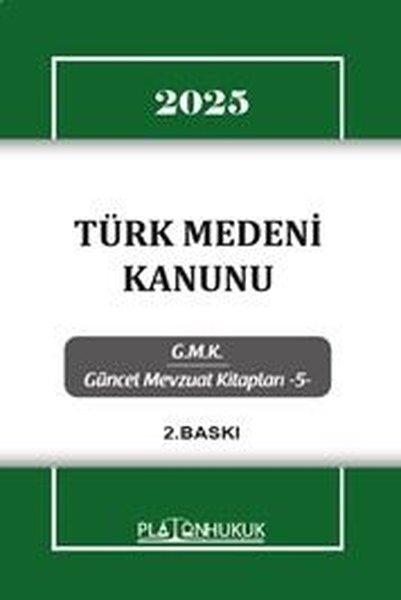 2025 Türk Medeni Kanunu - GMK Güncel Mevzuat Ki...