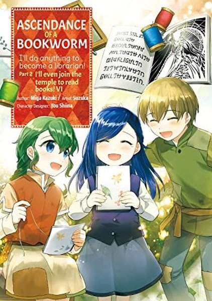 Ascendance of a Bookworm (Manga) Part 2 Volume 6