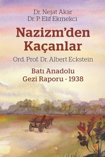 Nazizm'den Kaçanlar-Batı Anadolu Gezi Raporu - ...
