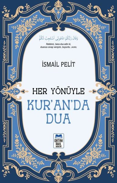 Her Yönüyle Kur'an'da Dua