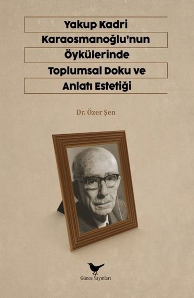 Yakup Kardi Karaosmanoğlu'nun Öykülerinde Toplu...